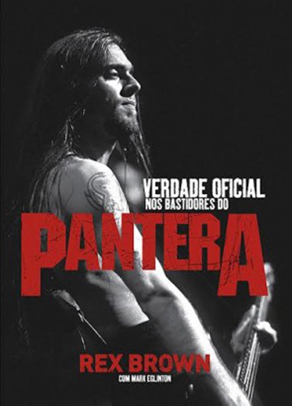 Verdade Oficial. Nos Bastidores do Pantera