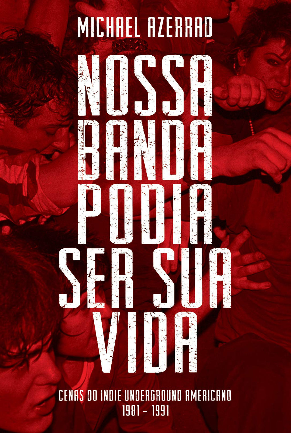 Nossa Banda Podia Ser Sua Vida