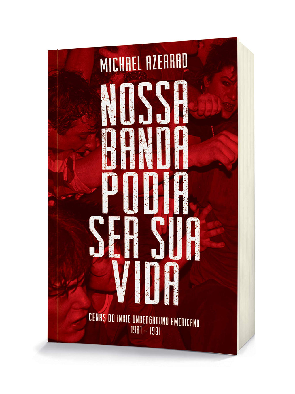Nossa Banda Podia Ser Sua Vida