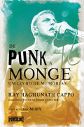 De Punk a Monge: Um Livro de Memórias de Ray Raghunath Cappo, Prefácio por Moby