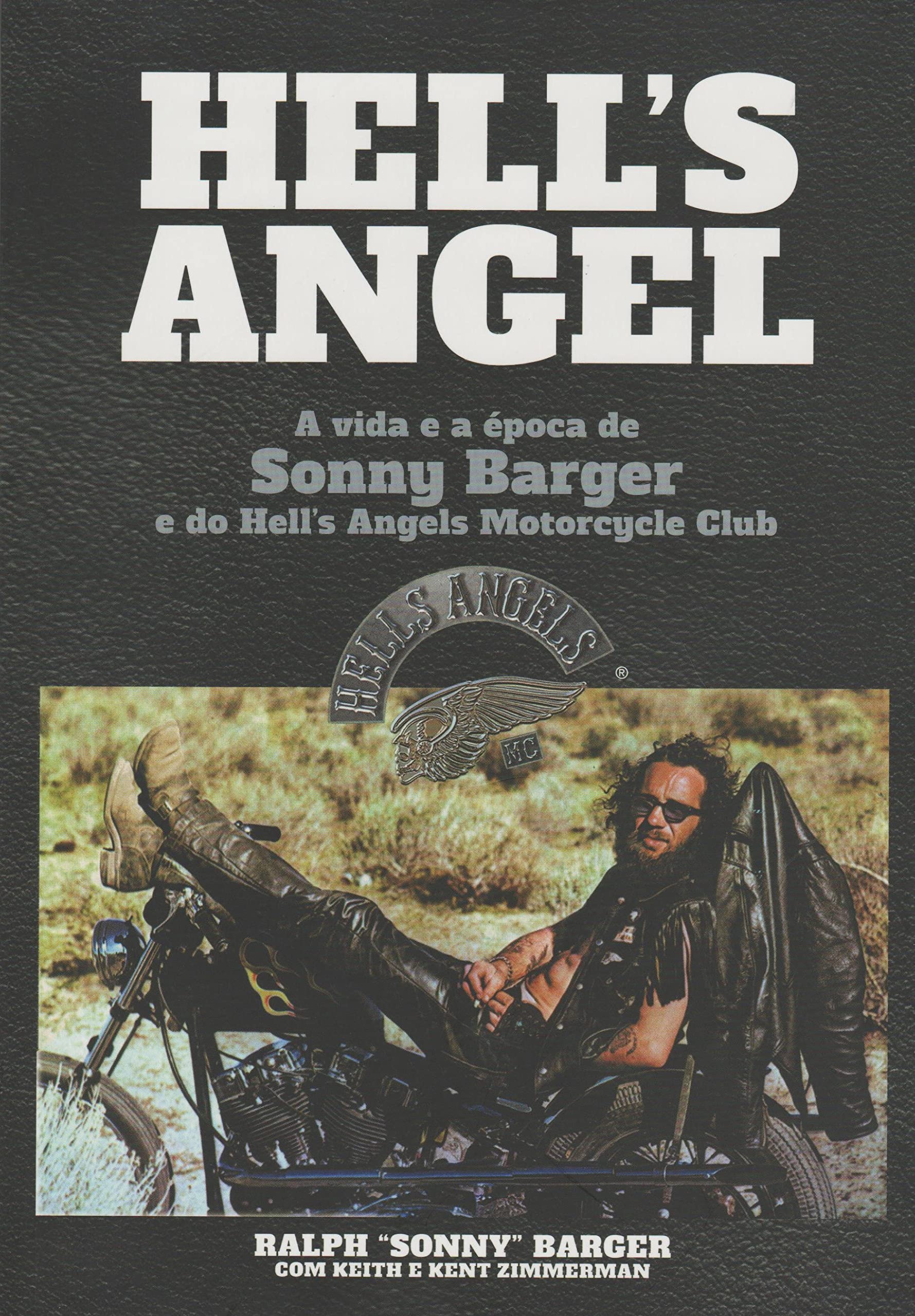 Hell's Angel. A Vida e a Época de Sonny Barger e do Hell's Angels Motorcycle Club