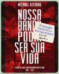 Nossa Banda Podia Ser Sua Vida