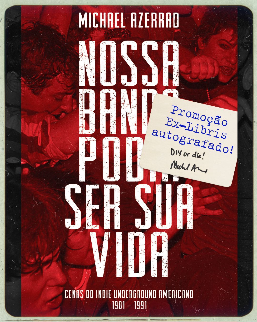 Nossa Banda Podia Ser Sua Vida