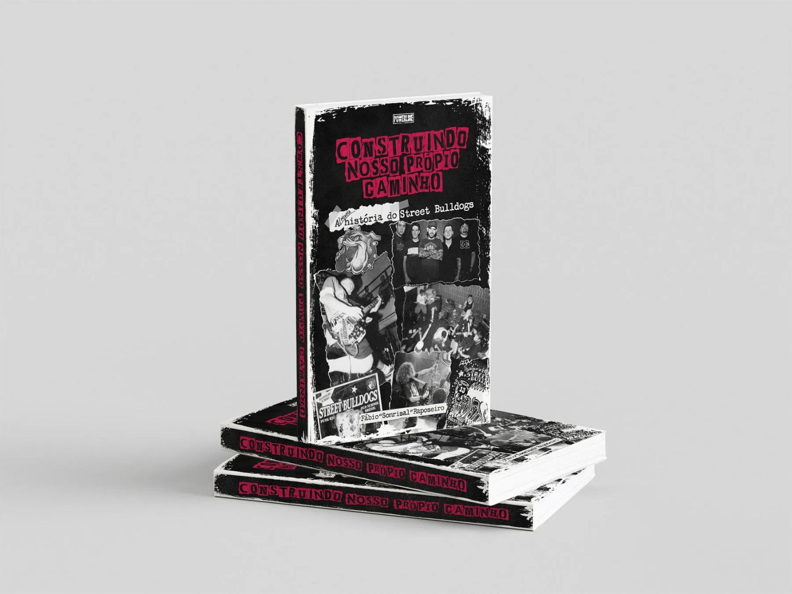 Pré-Venda Livro Construindo Nosso Próprio Caminho – A (minha) história do Street Bulldogs